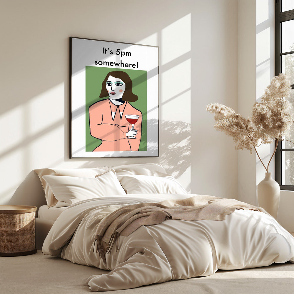 It&#039;s 5pm Somewhere - Humour Lady drinking wine | Poster