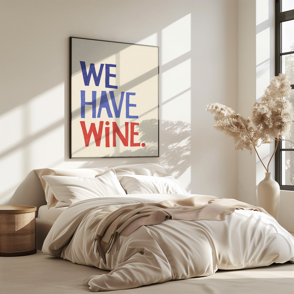 &#039;We Have Wine&#039; Typography Text | Poster