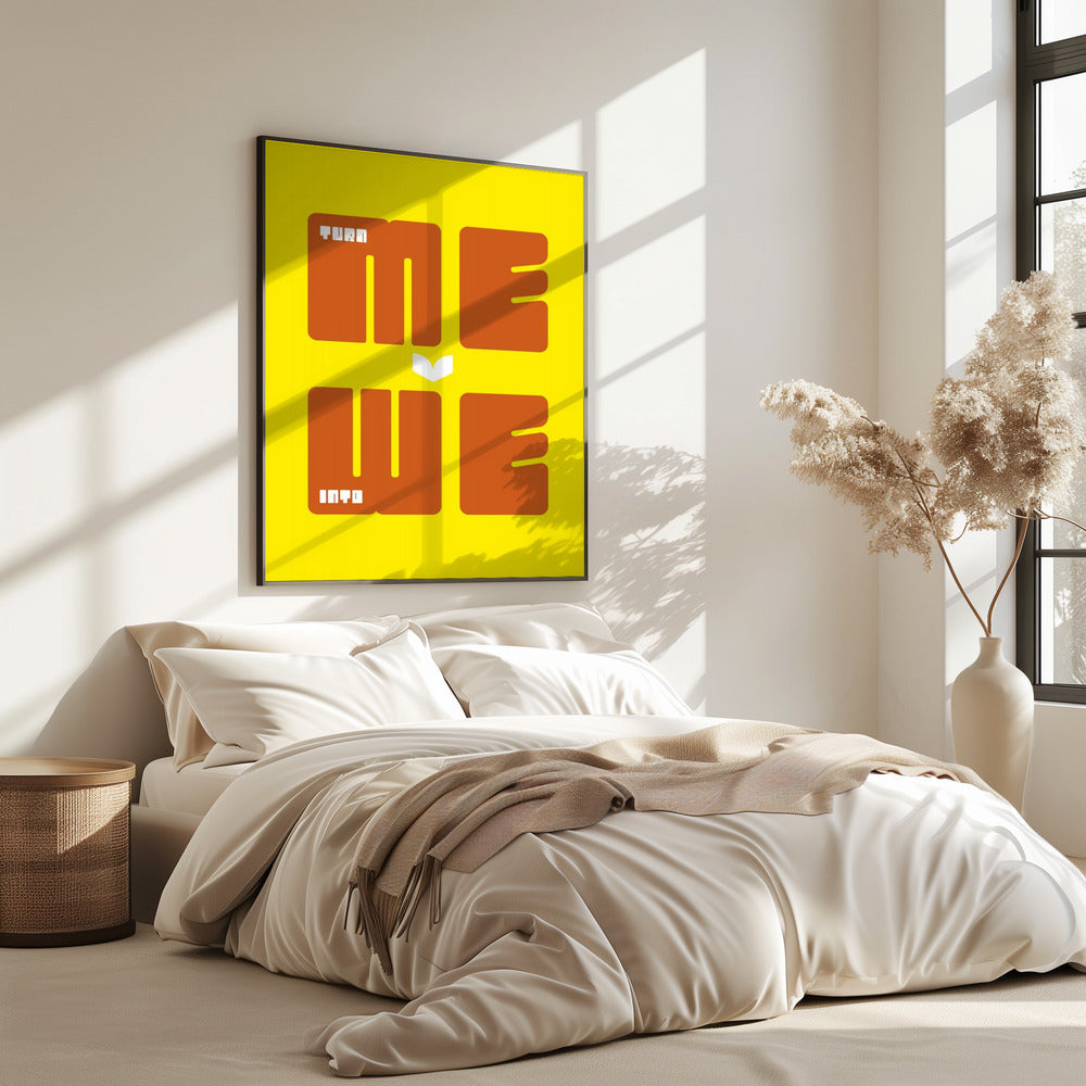 Turn Me Into We | Poster