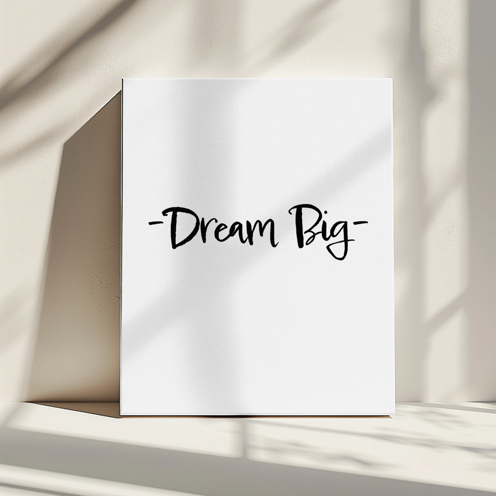 Dream Big | Canvas