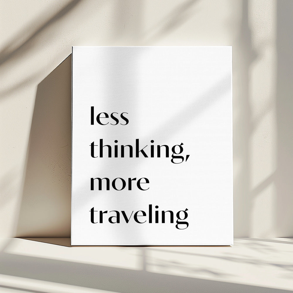 Less Thinking | Canvas