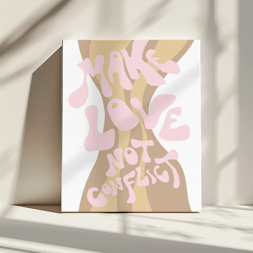 Make Love not Conflict | Canvas