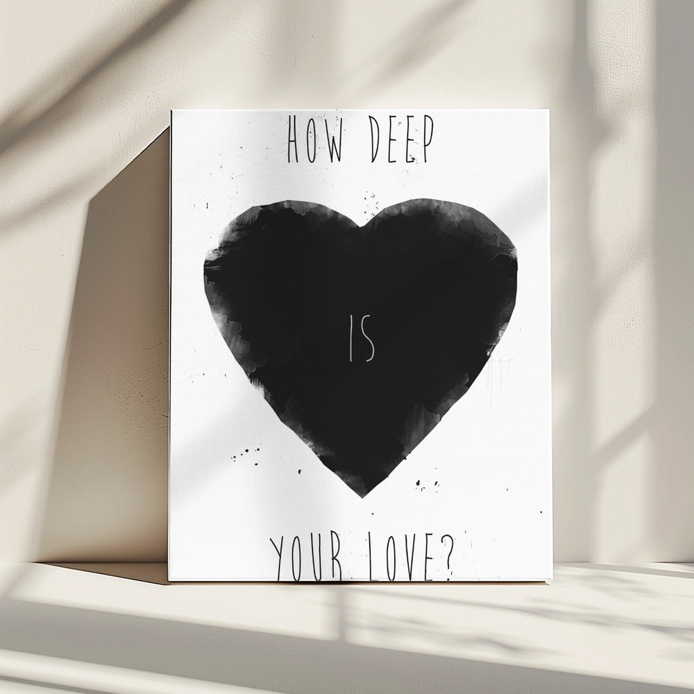 How deep is your love | Canvas