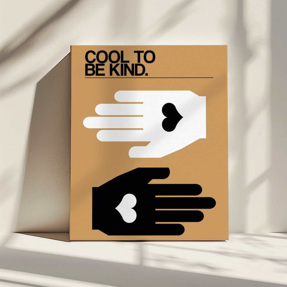 Cool To Be Kind Desert | Canvas