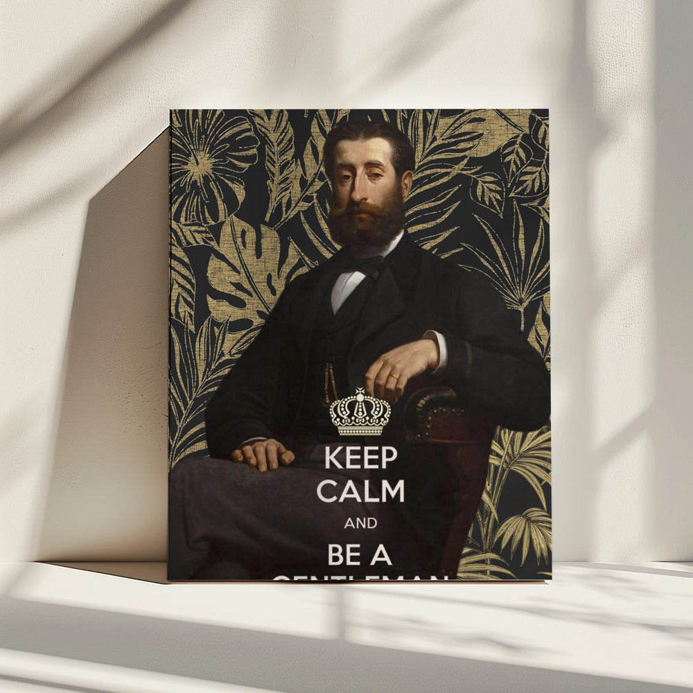 Keep Calm and Be a Gentleman | Canvas