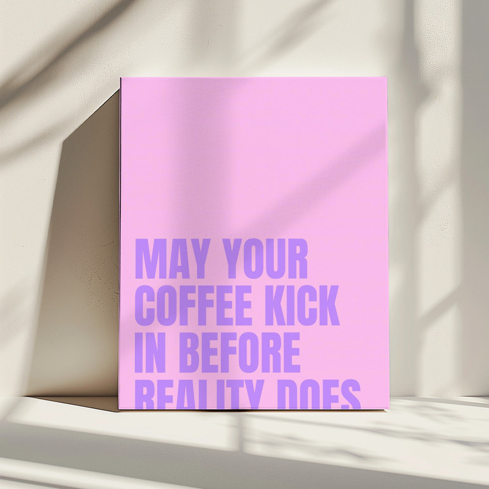 Coffee vs. Reality | Canvas
