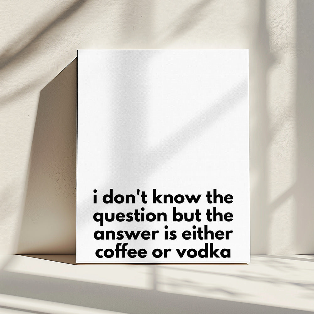 Coffee or Vodka Dilemma | Canvas