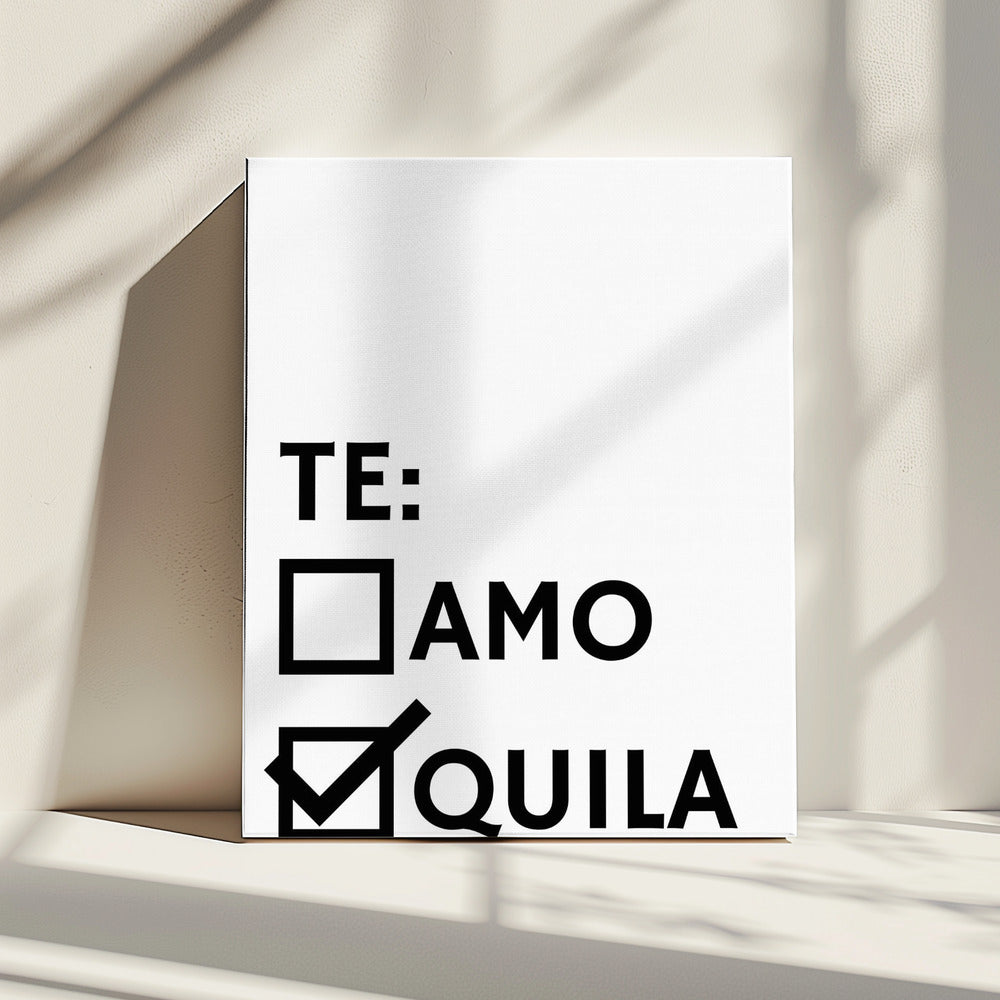 Tequila Love Choice | Canvas