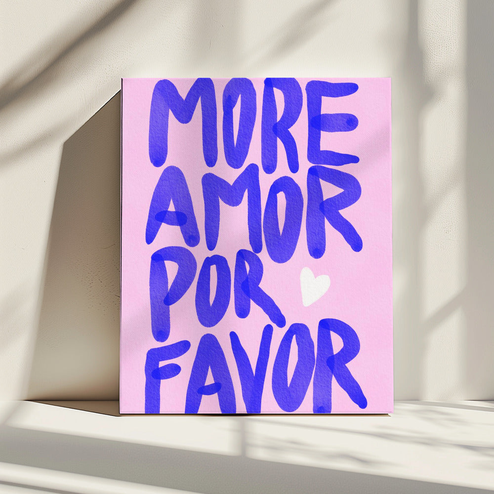 More Amor Por Favor | Canvas