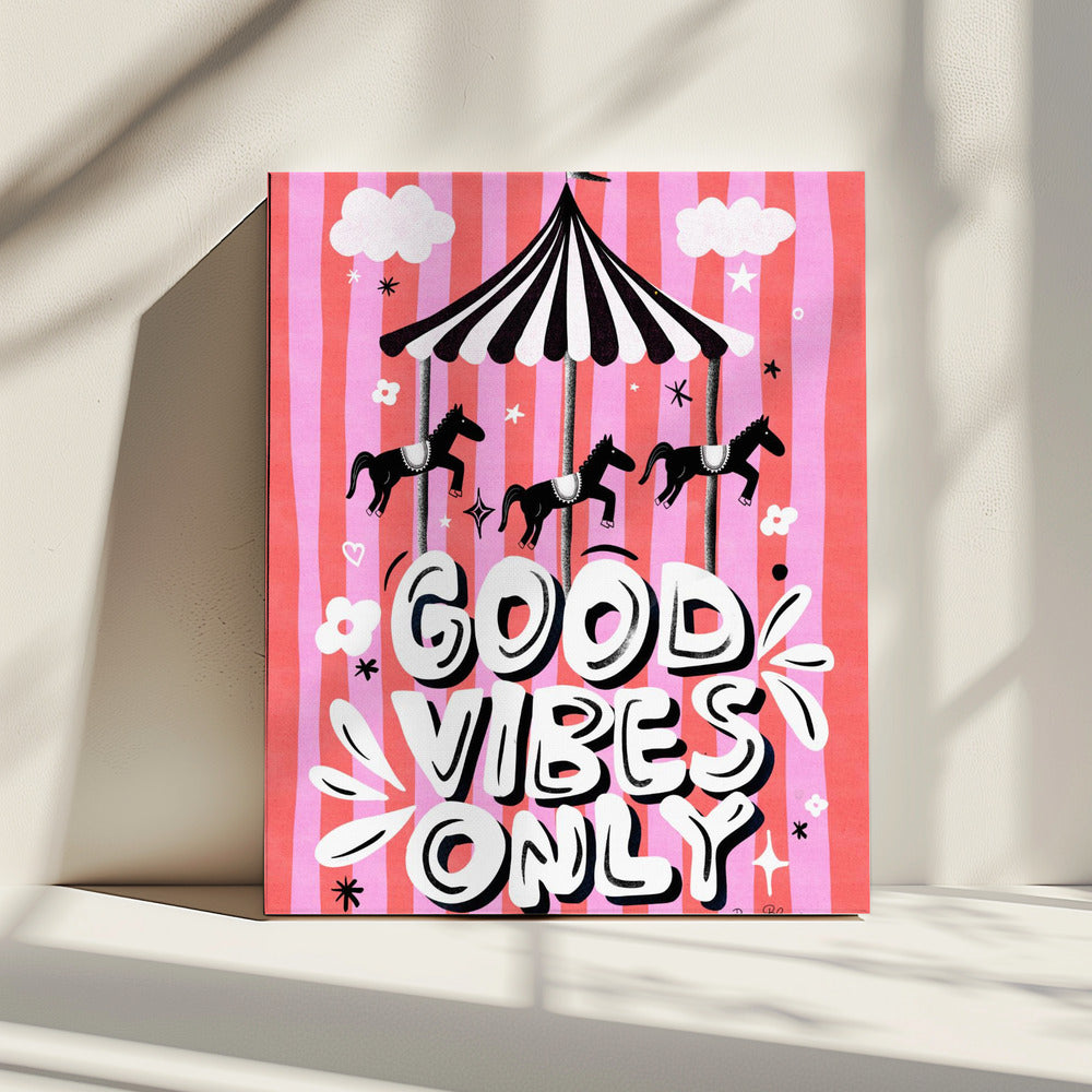 Carousel Good Vibes Only | Canvas