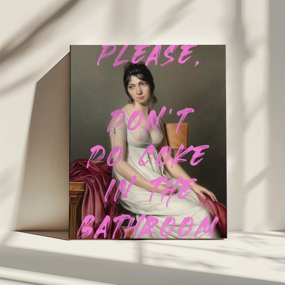 Please, Don't Do Coke In The Bathroom | Canvas
