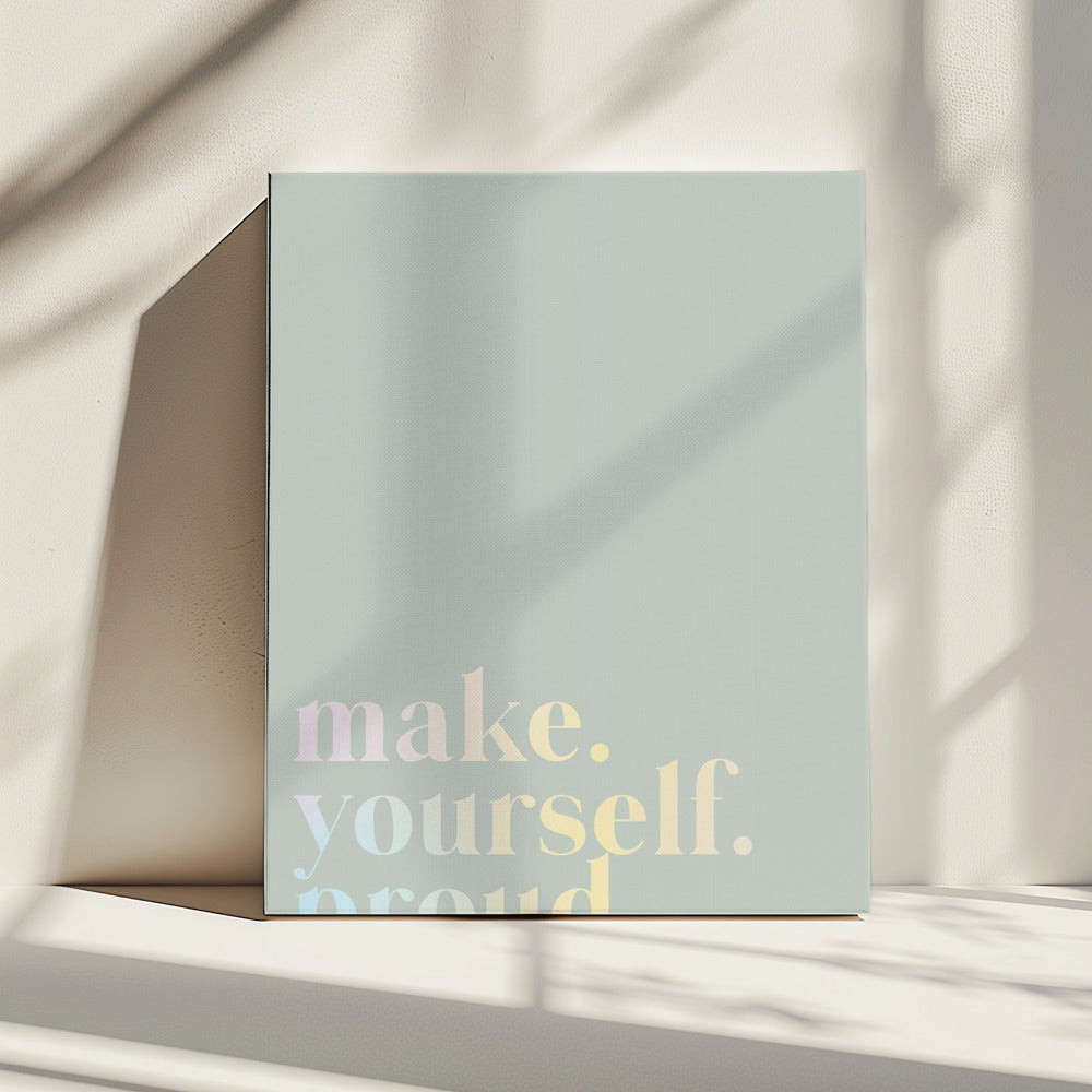 Make Yourself Proud Quote Mint and Gradient | Canvas