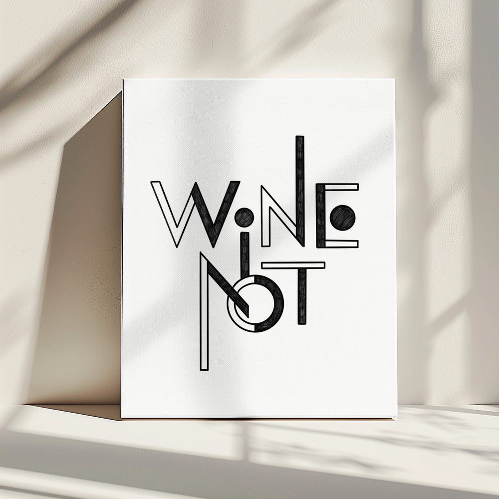 Wine Not hand-drawn text &amp; quote | Canvas