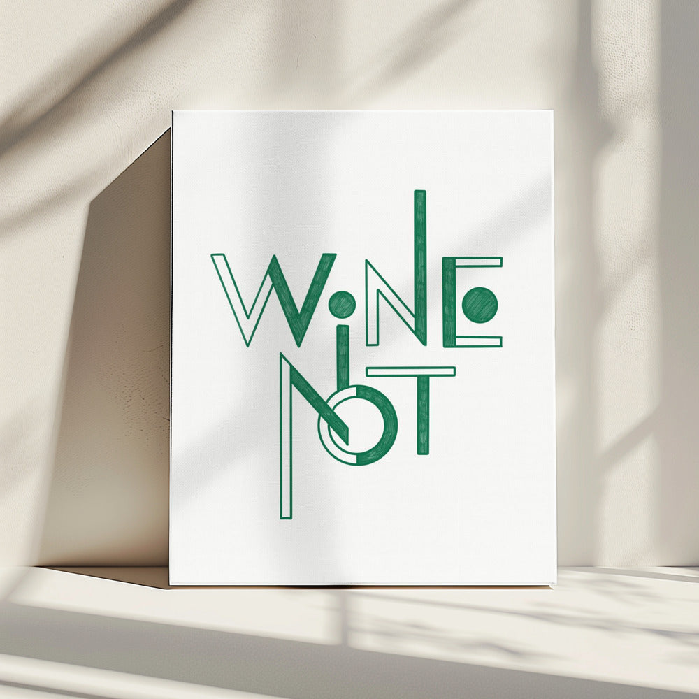 Wine Not hand-drawn text &amp; quote | Canvas