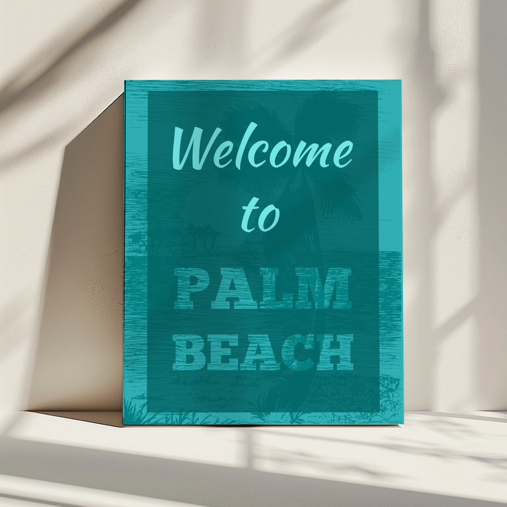 Welcome To Palm Beach | Canvas
