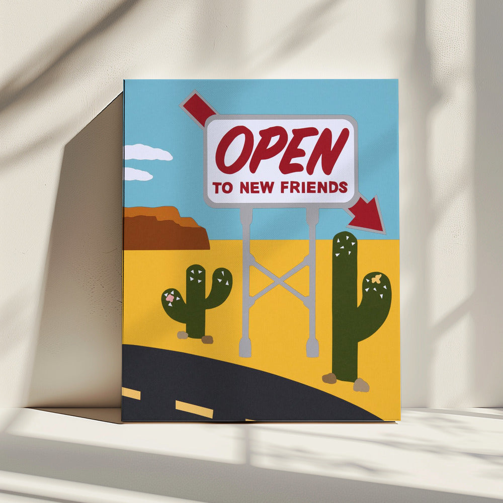 Open To New Friends | Canvas