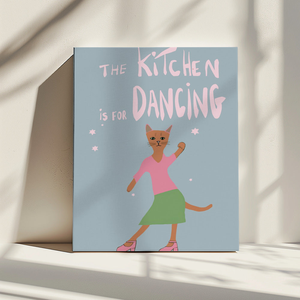 The Kitchen is for dancing | Canvas