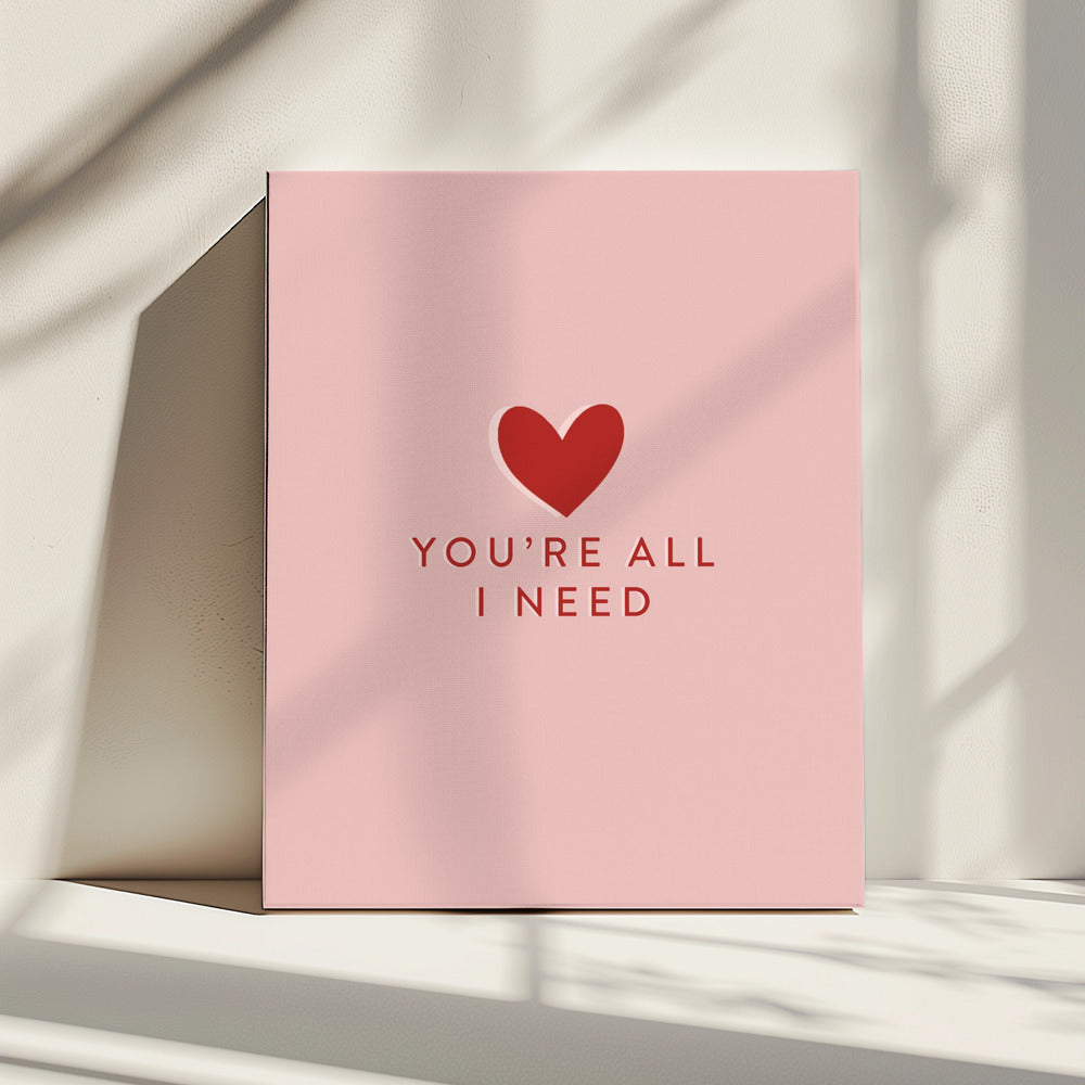 Your All I need | Canvas