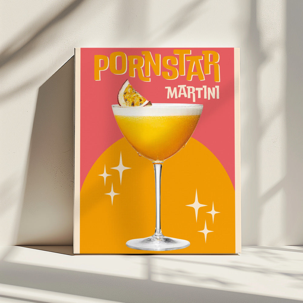 Pornstar Martini | Canvas