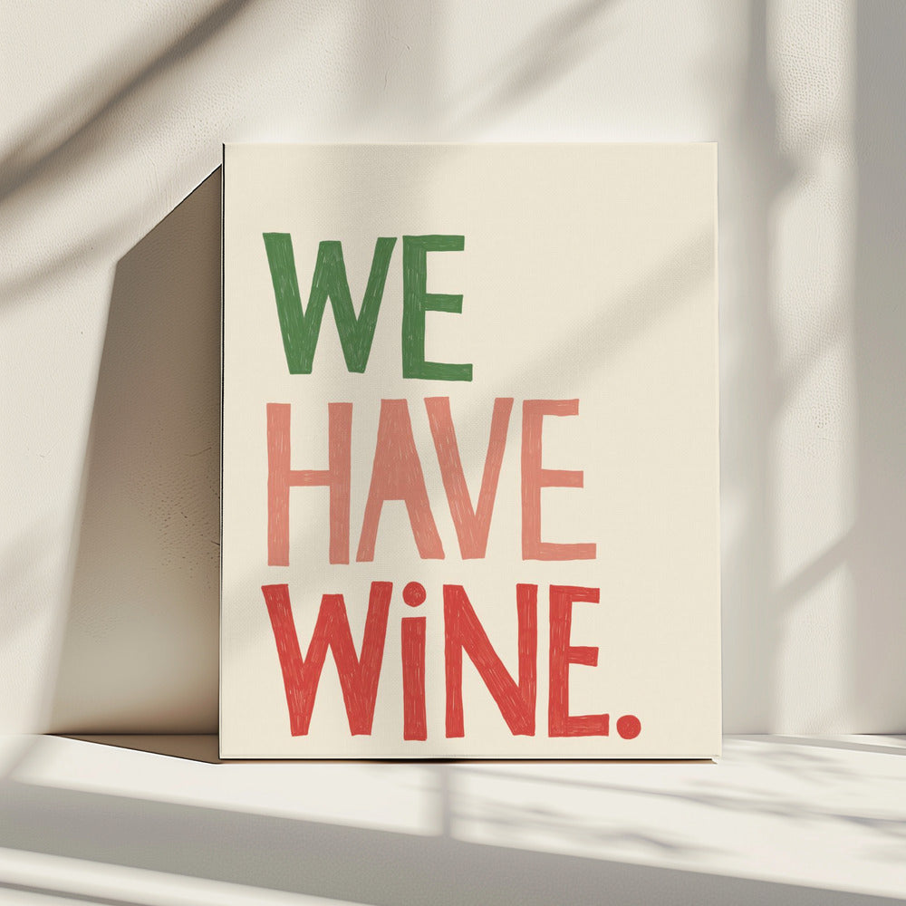 &#039;We Have Wine&#039; Typography Text | Canvas
