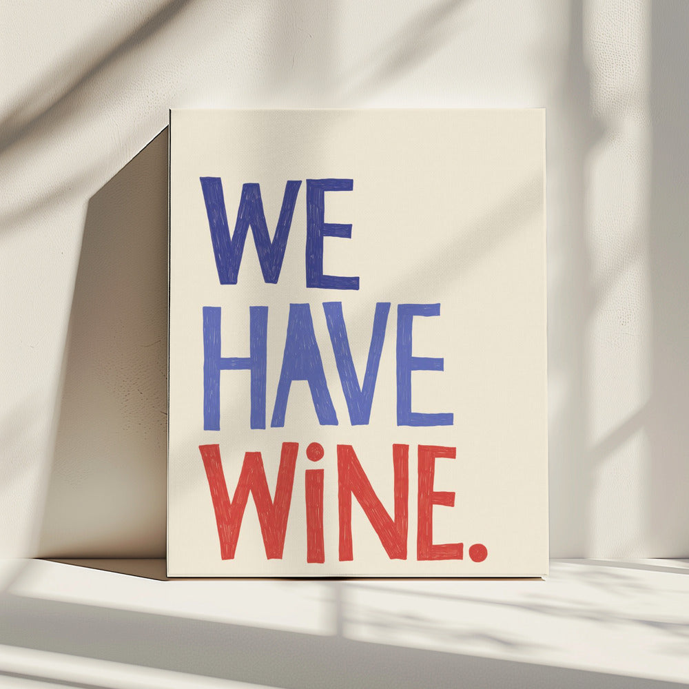 &#039;We Have Wine&#039; Typography Text | Canvas