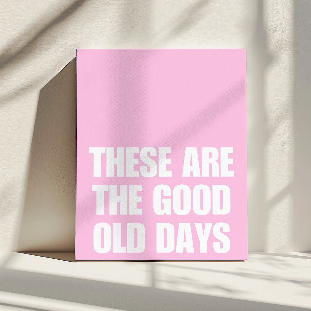 Good Old Days | Canvas