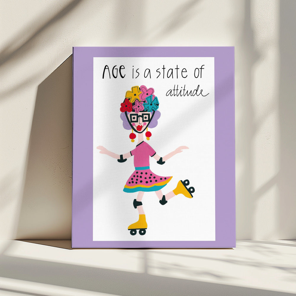 Age Is A State Of Attitude | Canvas