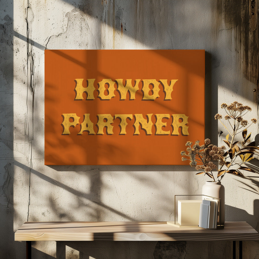 Howdy Partner | Canvas