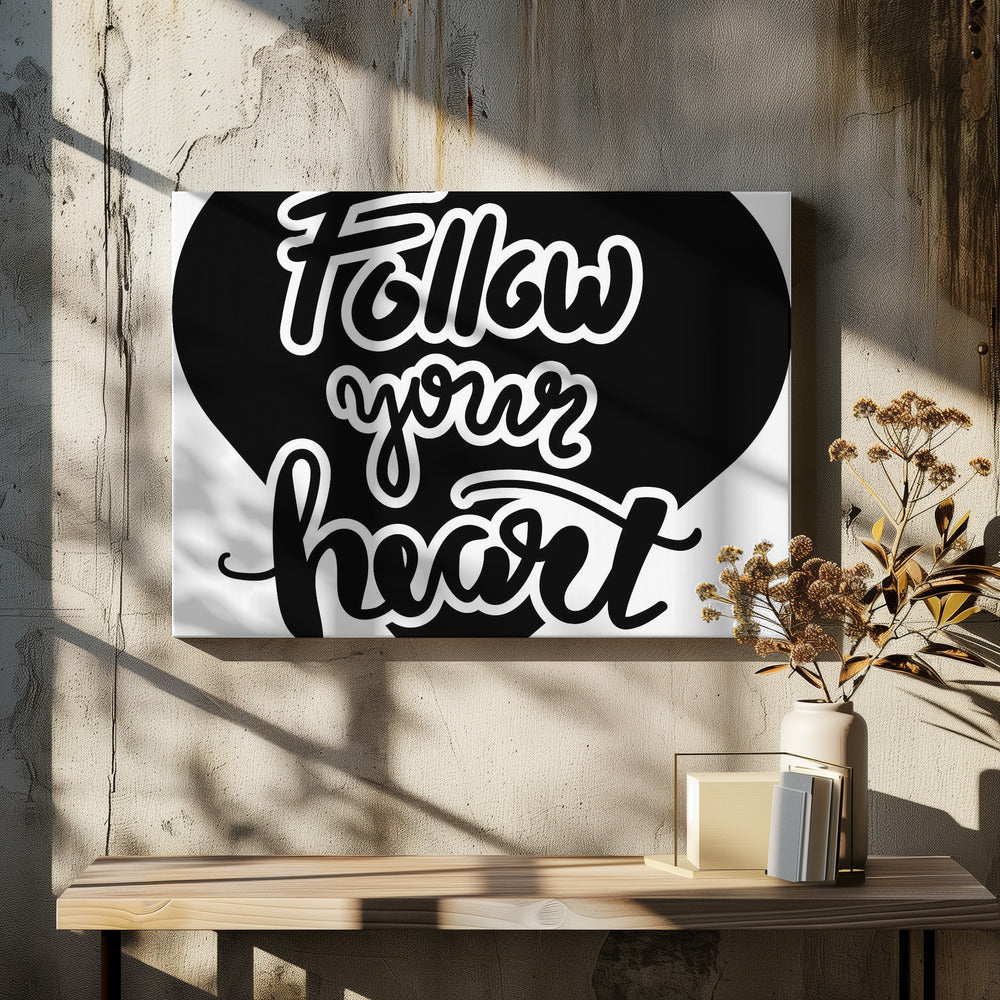 Follow Your Heart | Canvas