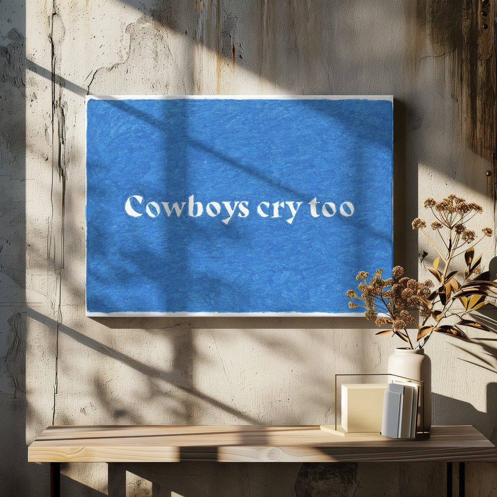 Cowboys Cry Too 2 | Canvas