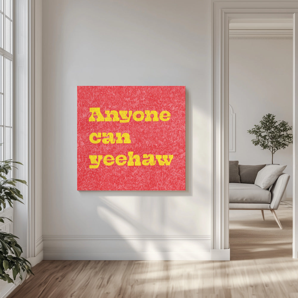 Anyone Can Yeehaw | Canvas