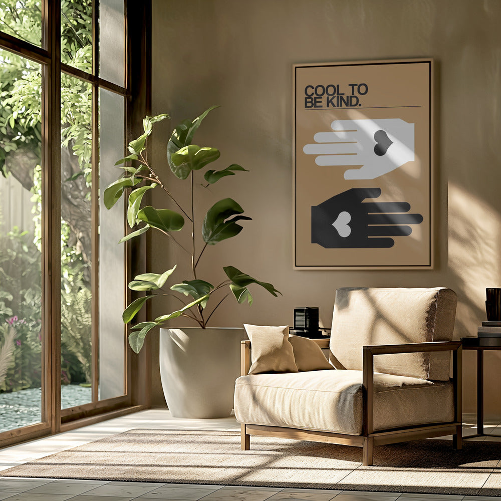 Cool To Be Kind Desert | Poster