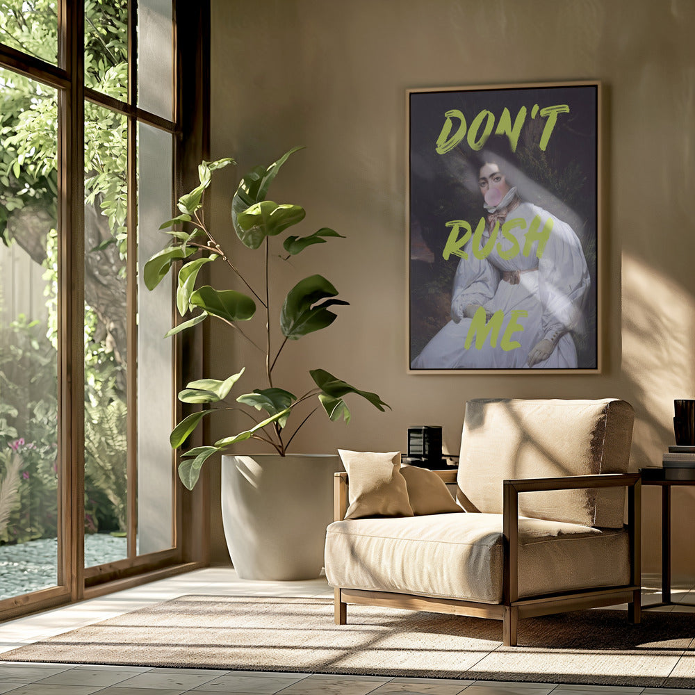 Don't Rush Me Bubble-Gum Art | Poster