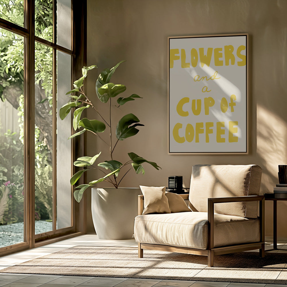 Flowers and a Cup of Coffee | Poster