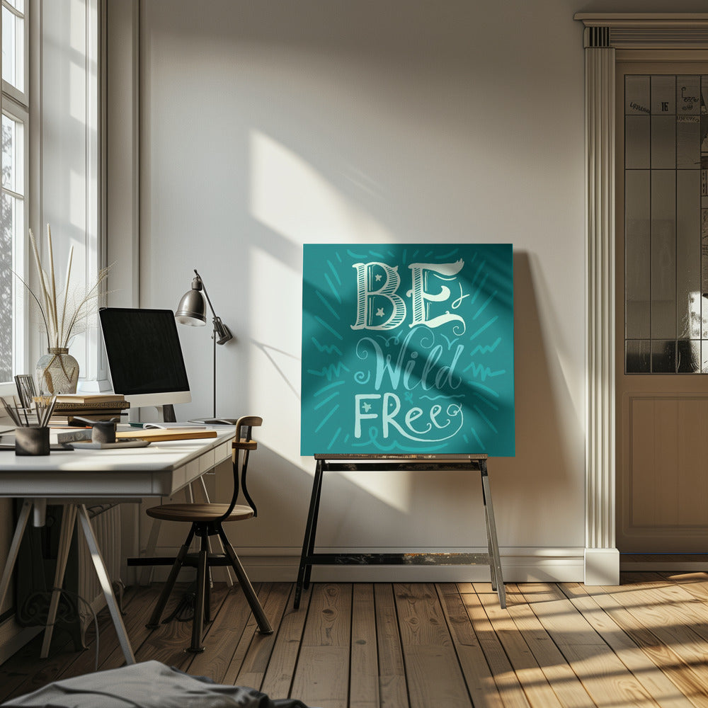 Be Wild and Free Lettering | Canvas