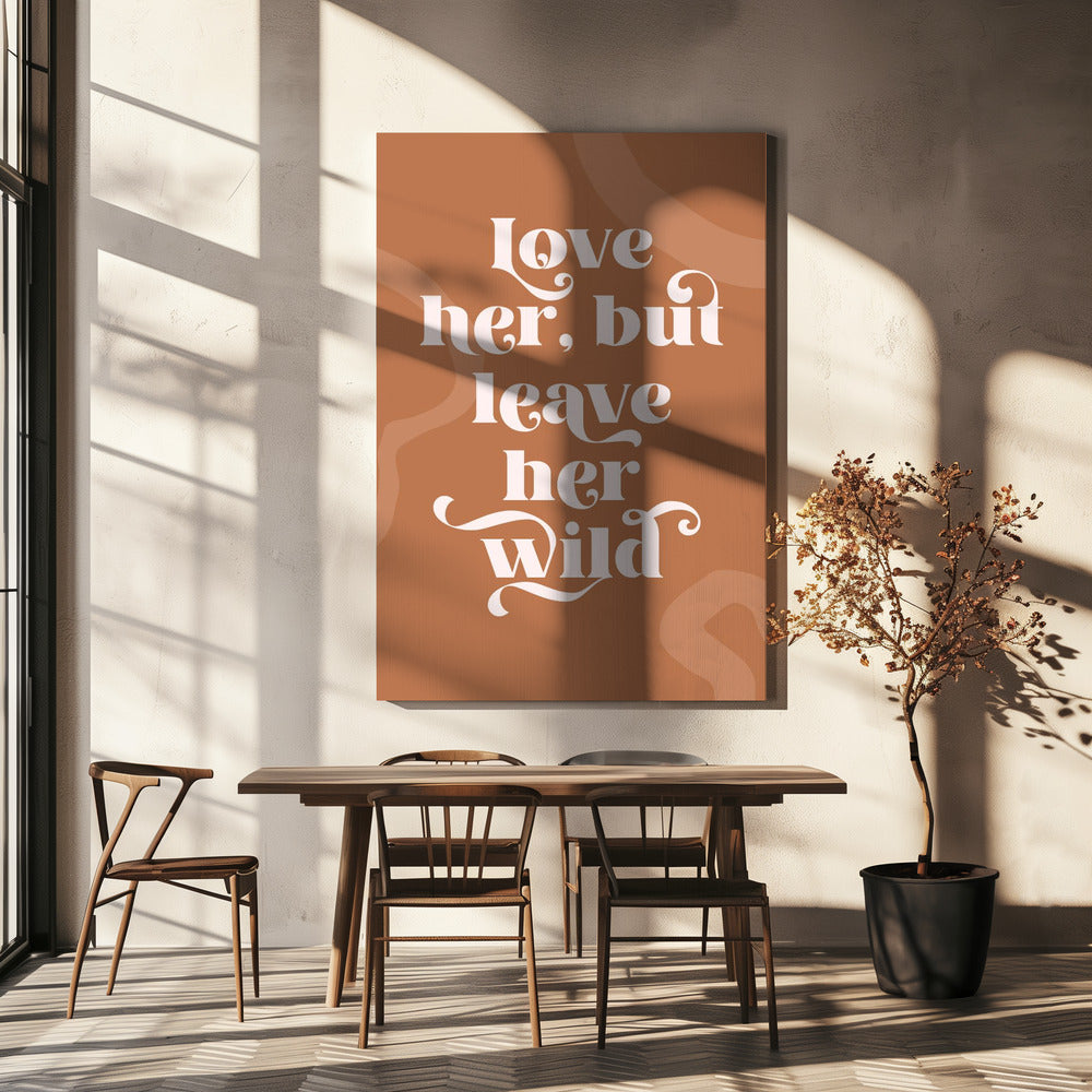 Love Her Wild | Canvas