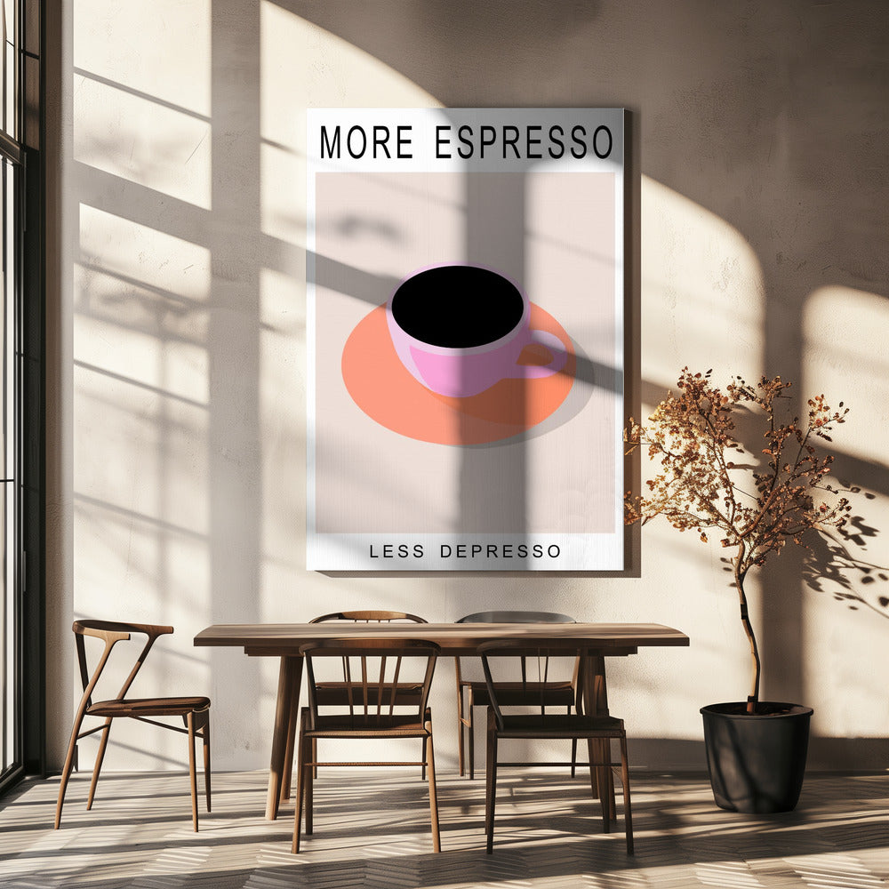 More Espresso Less Depresso | Canvas