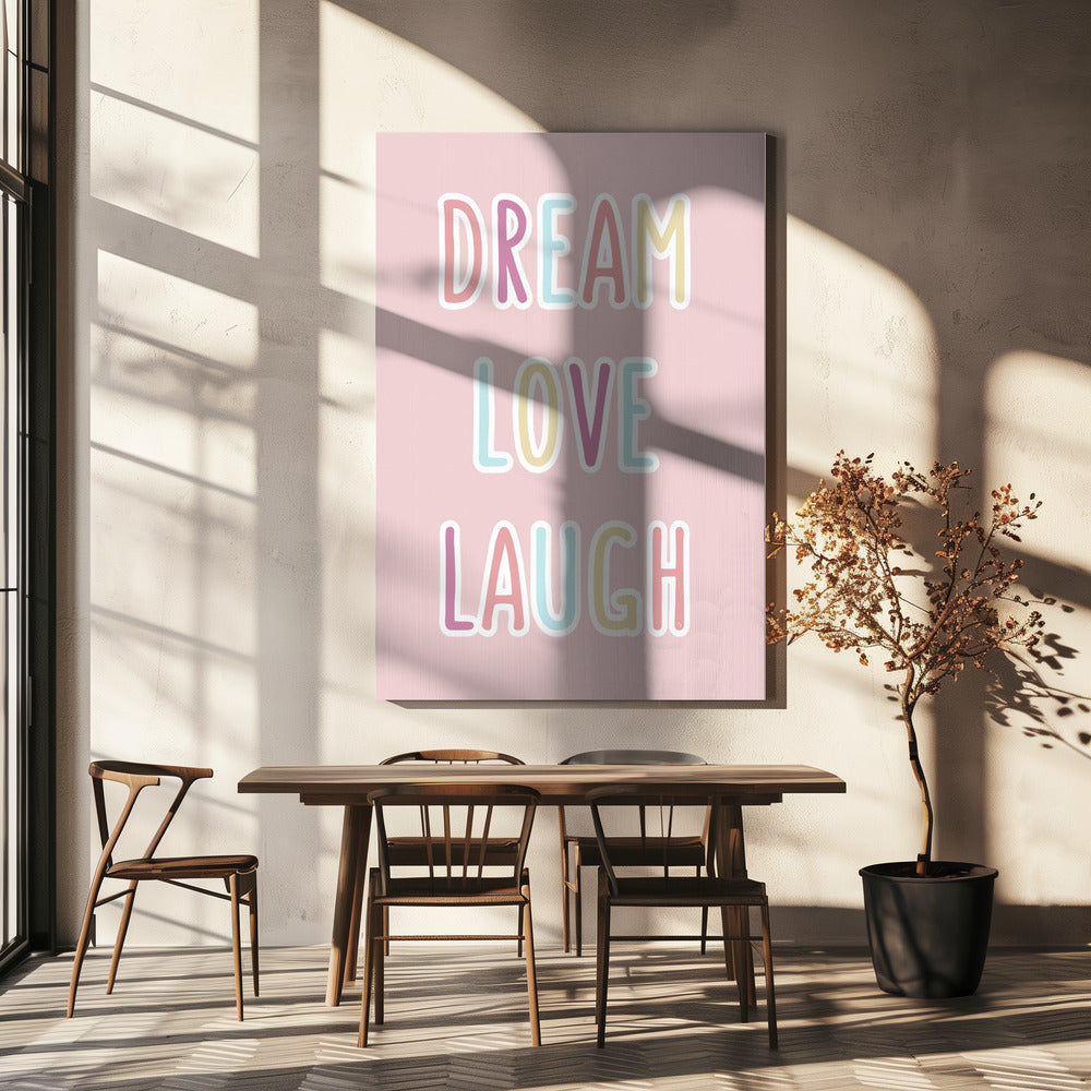 Dream Love Laugh | Canvas