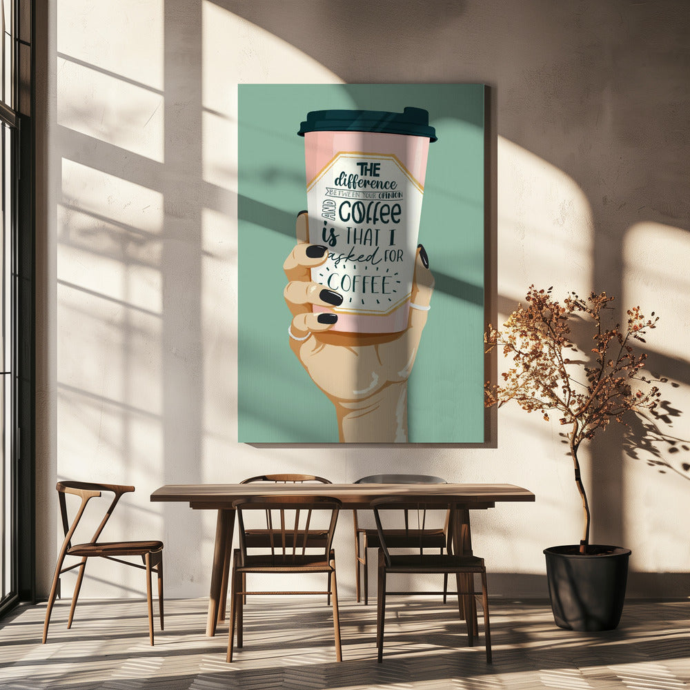 Asked for Coffee | Canvas