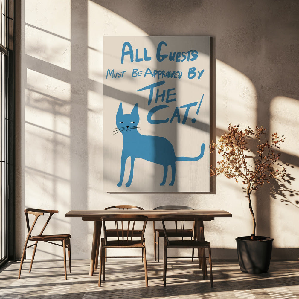 All guests must be approved by the cat! | Canvas