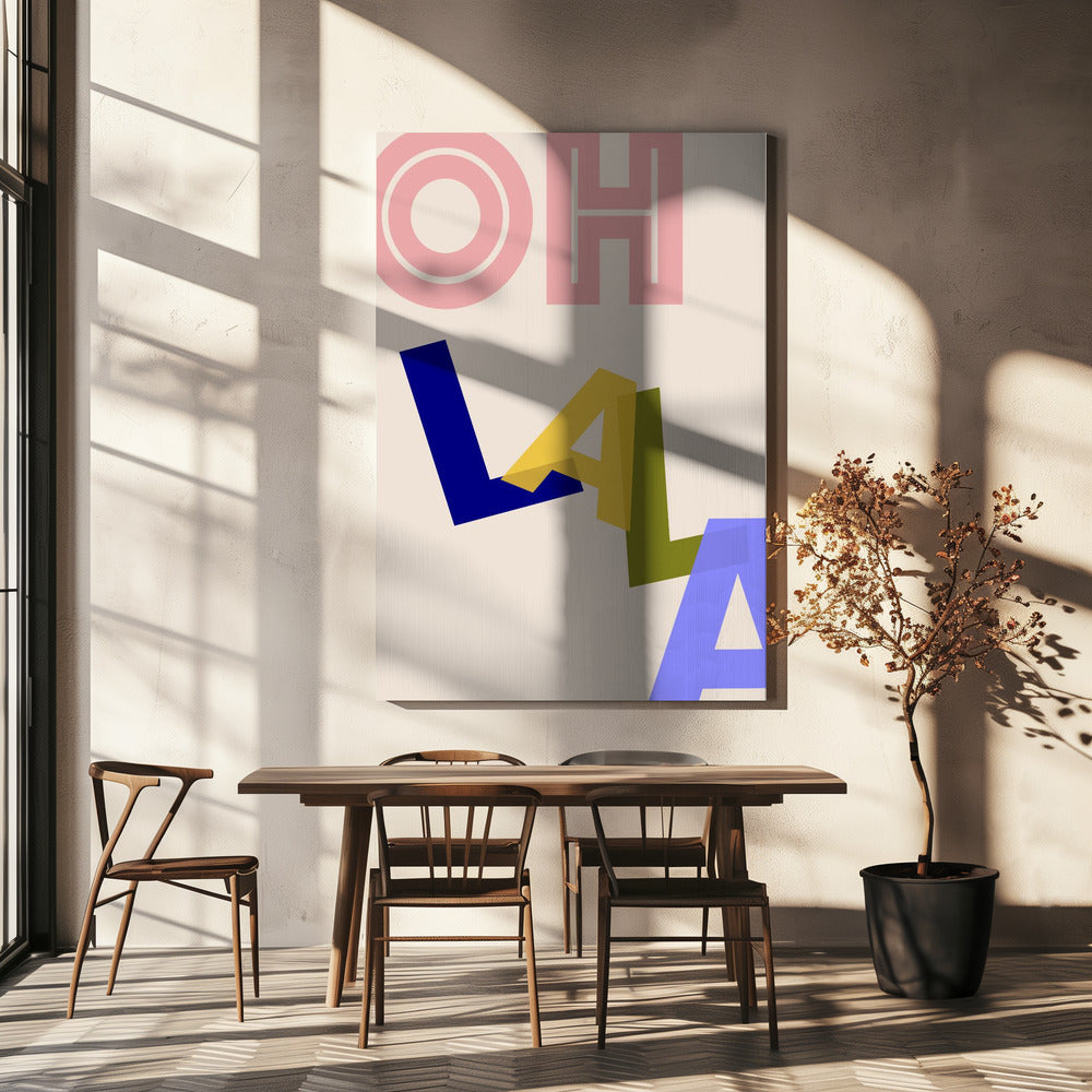 Ooh La La Vibes | Canvas