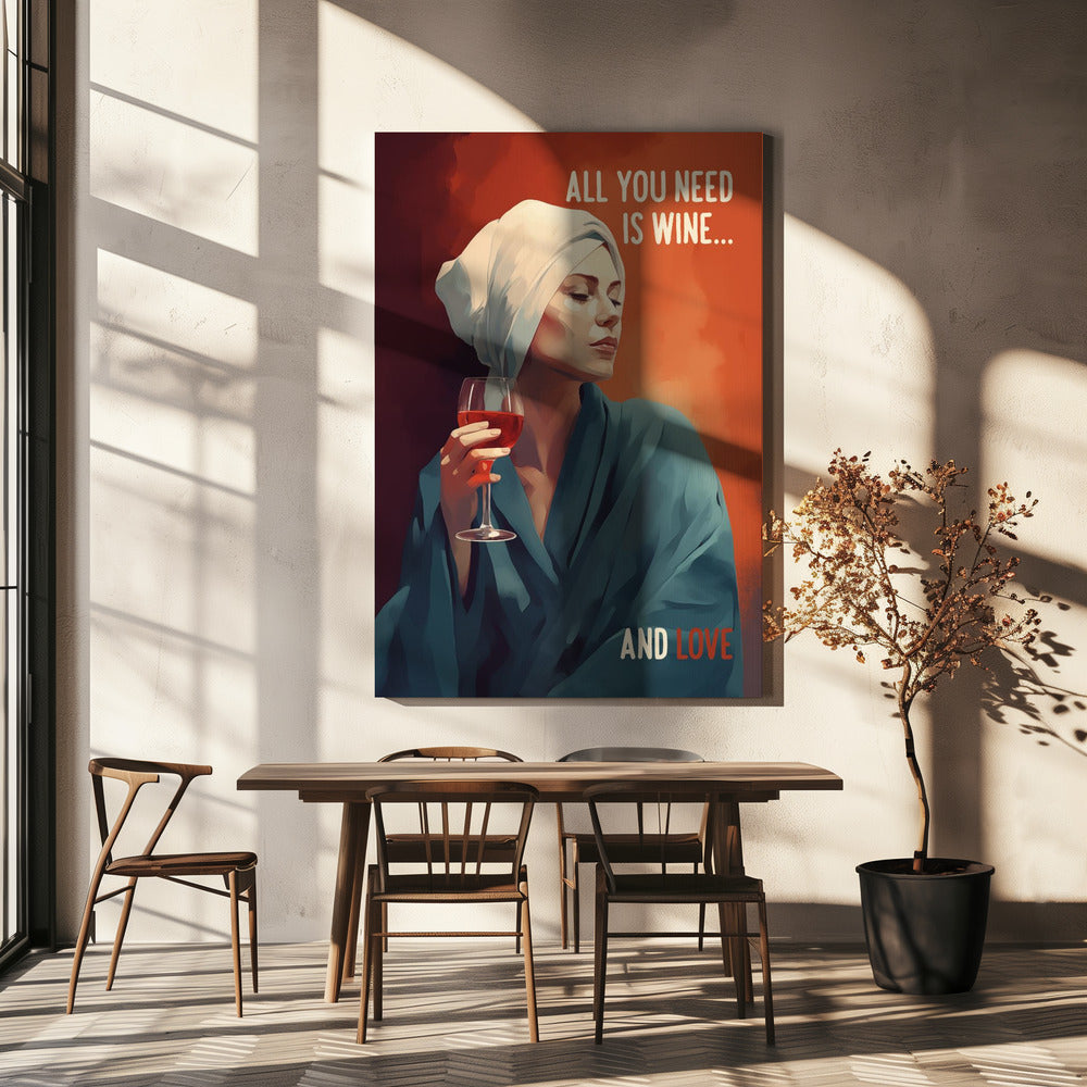 All You Need Is Wine | Canvas