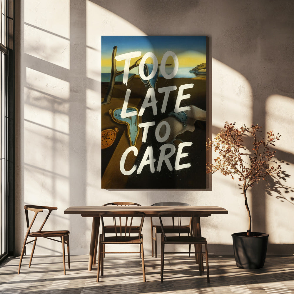 Too late to care | Canvas