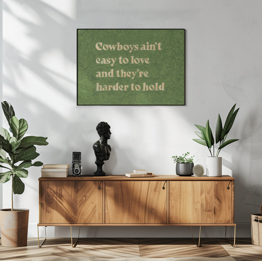 Cowboys Ain't Easy To Love | Poster