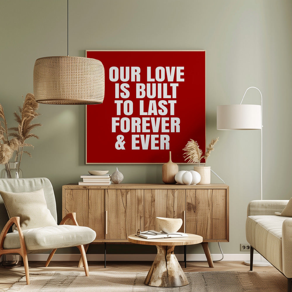 Our love is built to last forever and ever | Canvas