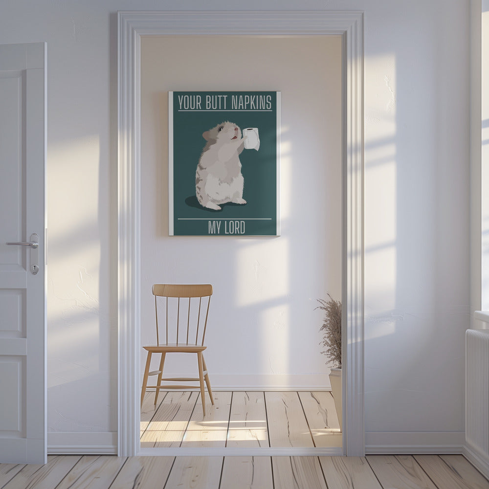 Your Butt Napkins My Lord | Canvas