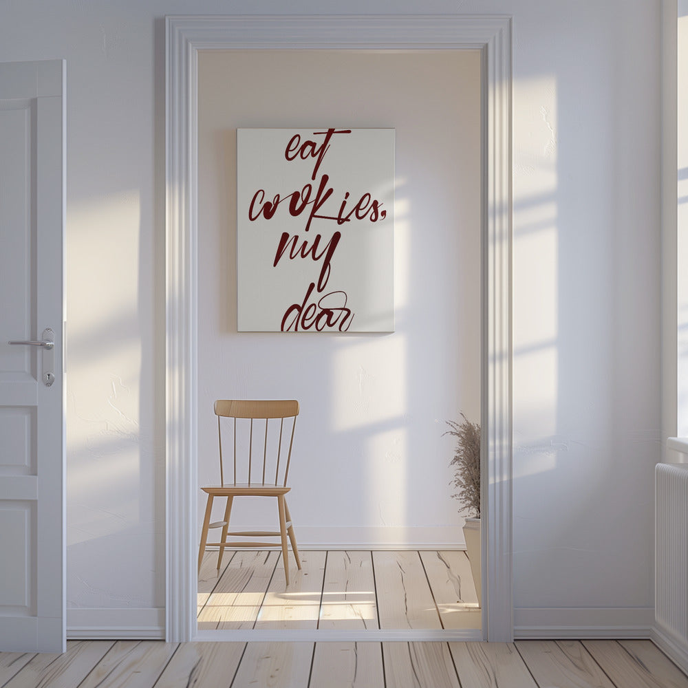 Eat Cookies, My Dear | Canvas