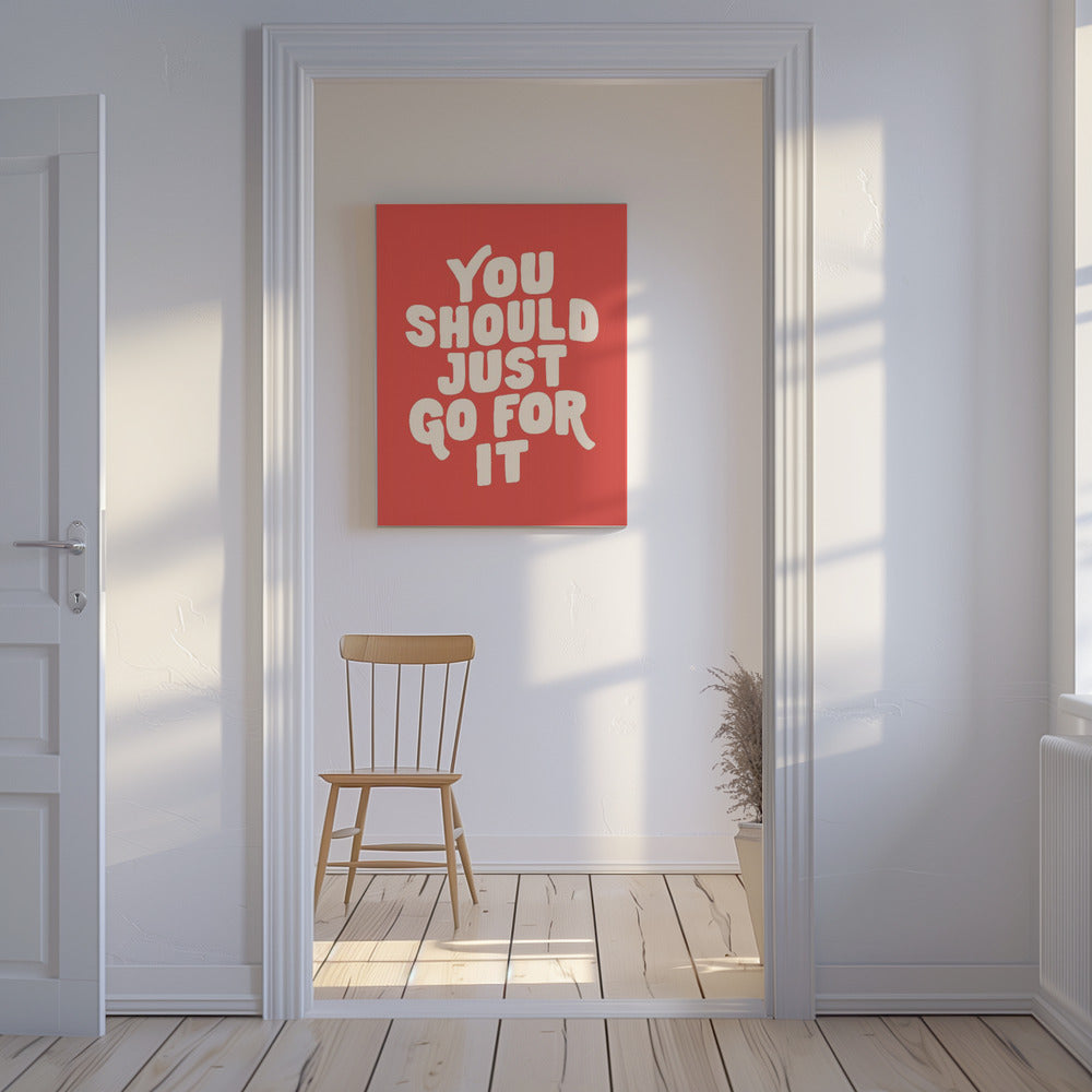 You Should Just Go for It Ed5248 | Canvas