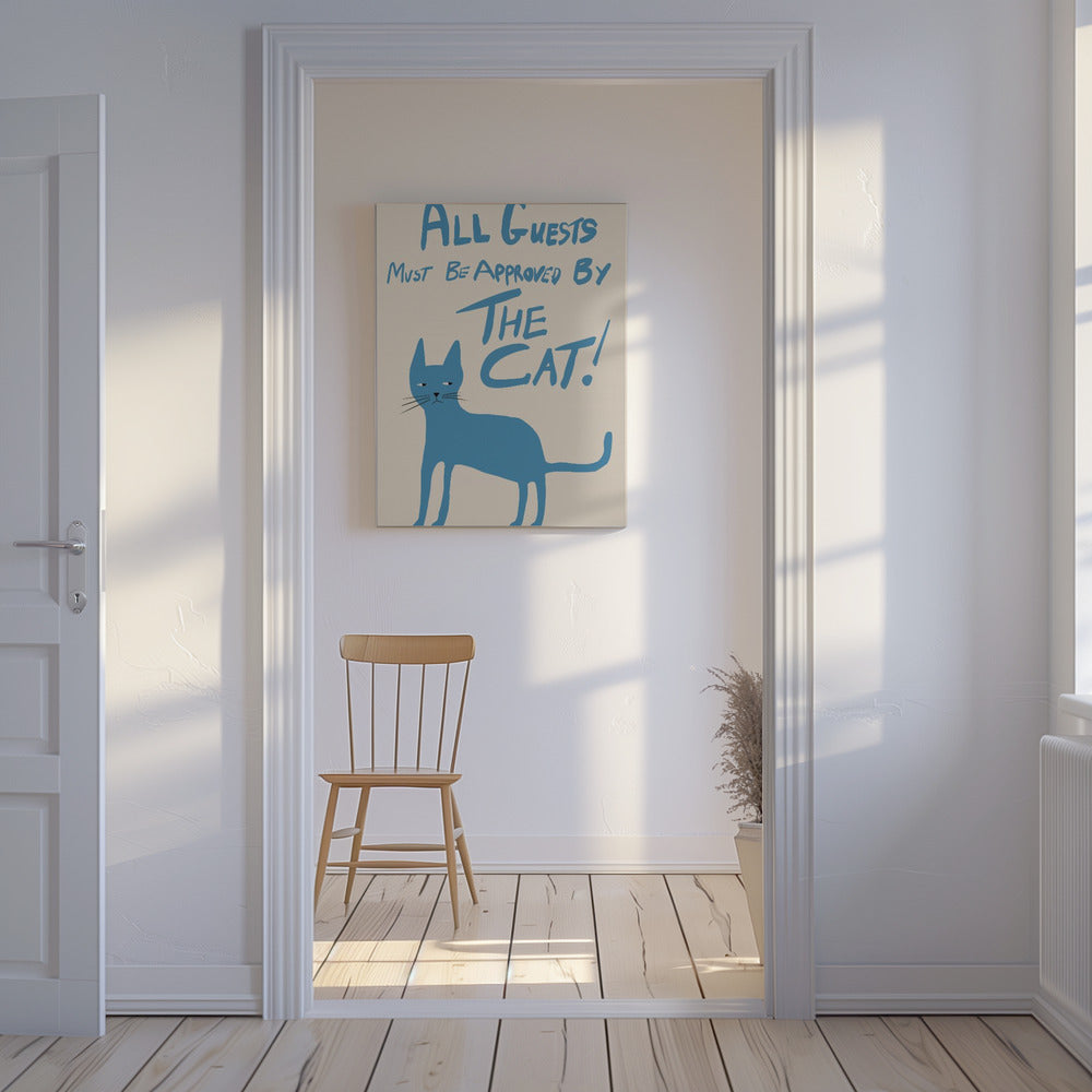 All guests must be approved by the cat! | Canvas