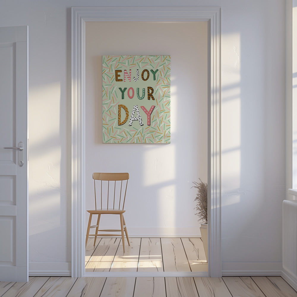 Enjoy your day | Canvas